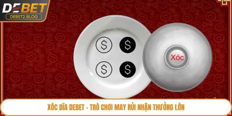 Xóc dĩa Debet